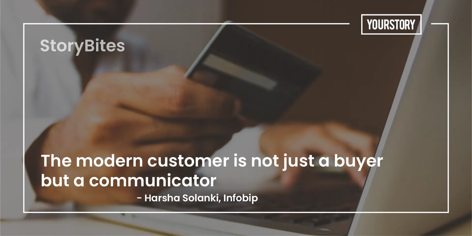 ‘The modern customer is not just a buyer but a communicator’ – 20 quotes of the week on entrepreneurship and leadership