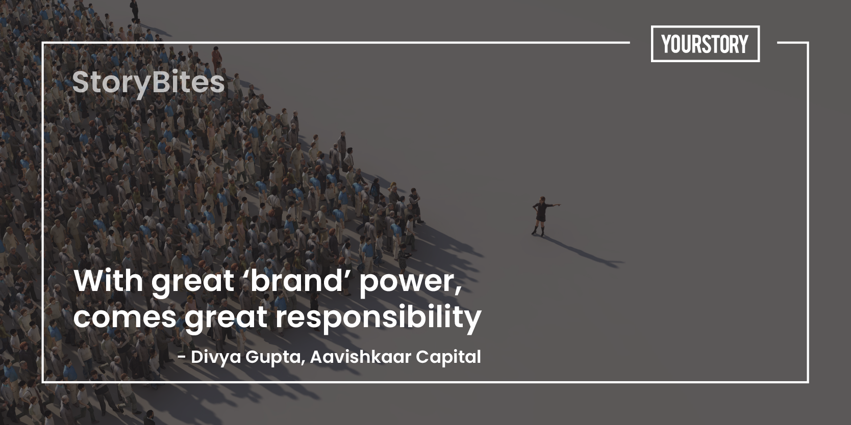 ‘With great brand power, comes great responsibility’ – 20 quotes of the week on entrepreneurship and leadership
