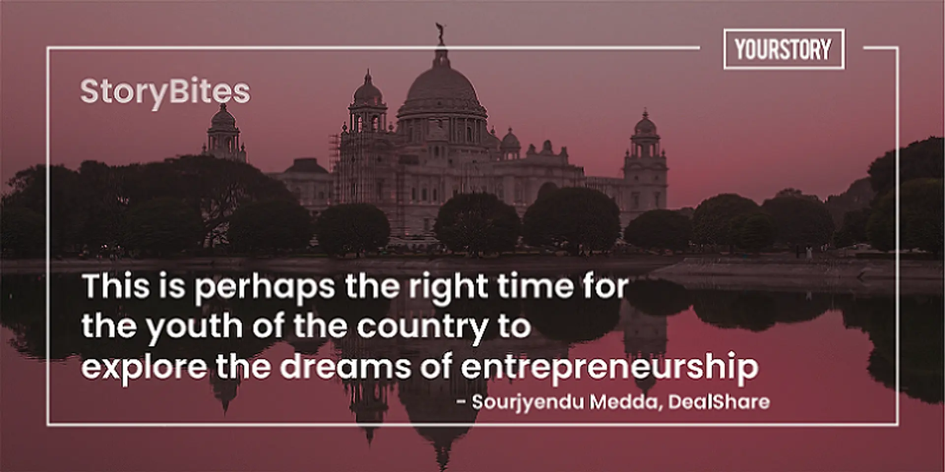 ‘This is perhaps the right time for the youth of the country to explore the dreams of entrepreneurship’ – 20 quotes on the India business opportunity