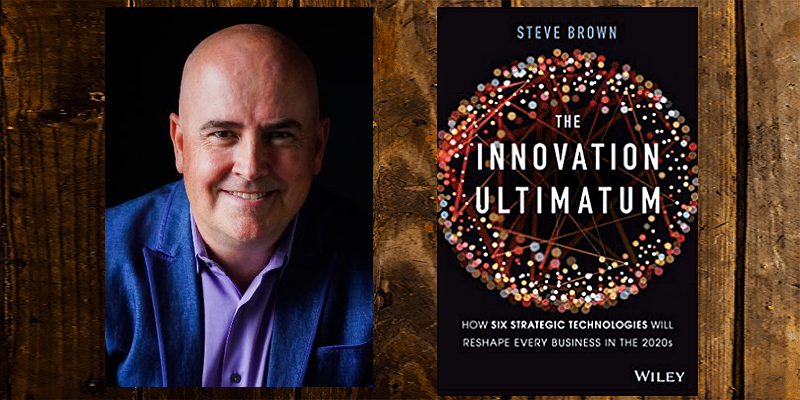 How to harness accelerated digital transformation – in conversation with Steve Brown, author, ‘The Innovation Ultimatum’
