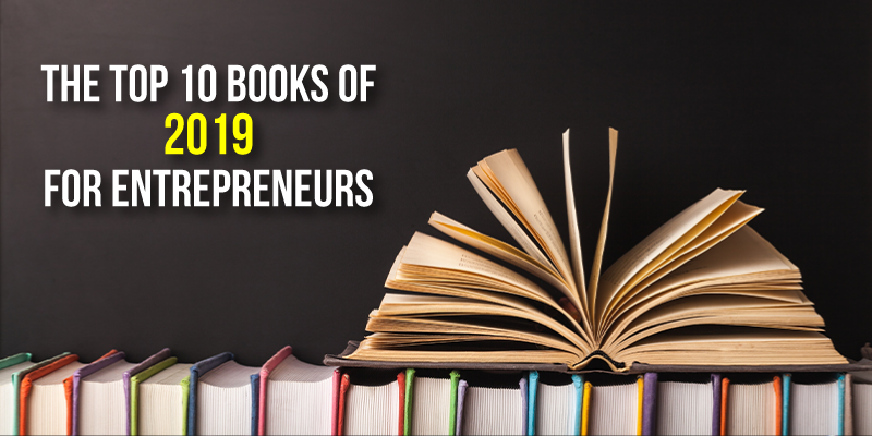 [Year in Review 2019] The top 10 books that entrepreneurs must read