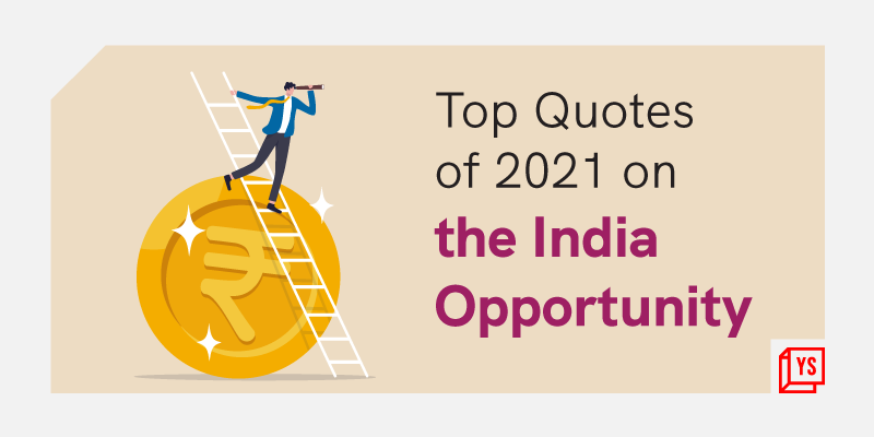 [Year in Review 2021] Talent, technology, transformation – 40 quotes on the India business opportunity