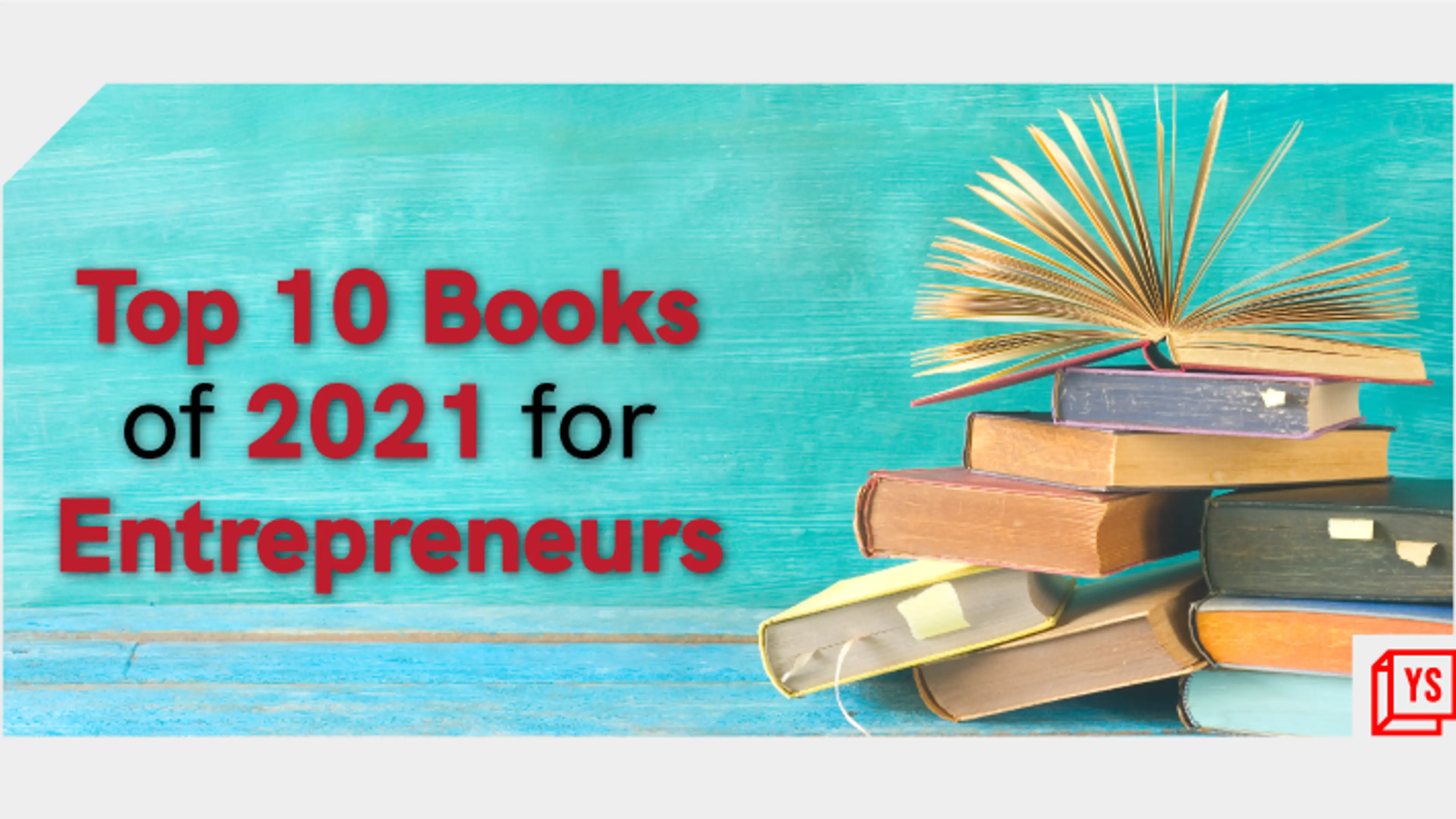 [Year in Review 2021] The top 10 books of 2021 for entrepreneurs