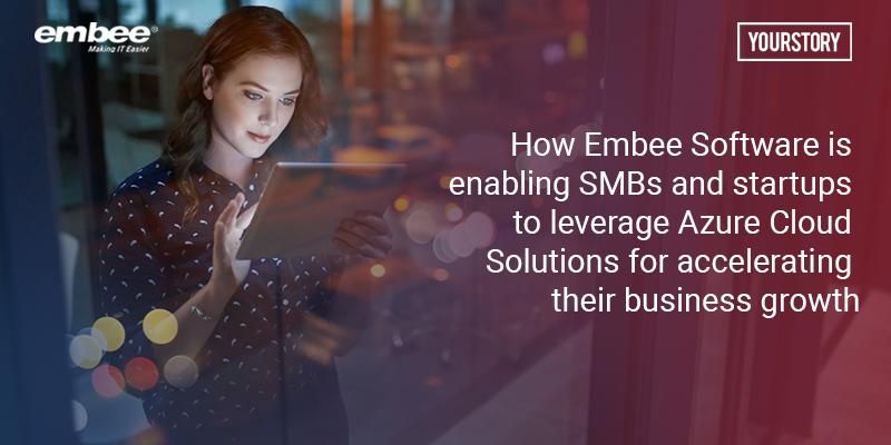 How Embee Software is enabling SMBs and startups to leverage Azure cloud solutions for accelerating their business growth