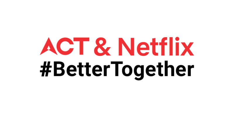 Netflix and thrill: Why the ACT-Netflix partnership is ‘Better Together’ for viewers