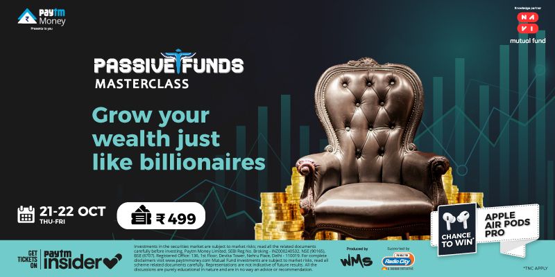Learn how to grow your wealth like billionaires with Paytm Money’s Passive Funds Masterclass
