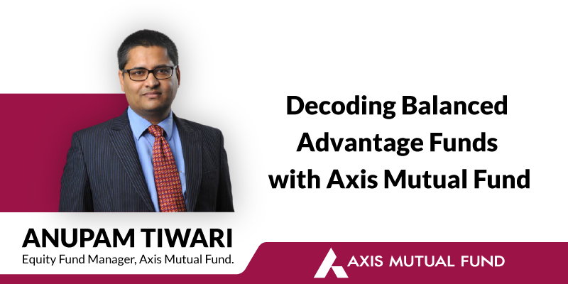 Axis Balanced Advantage Fund: A trusted old methodology with crisis-proof capabilities
