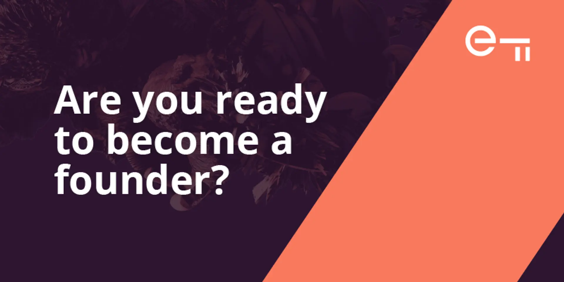 How Entrepreneur First helps you find the right co-founder to launch your startup with