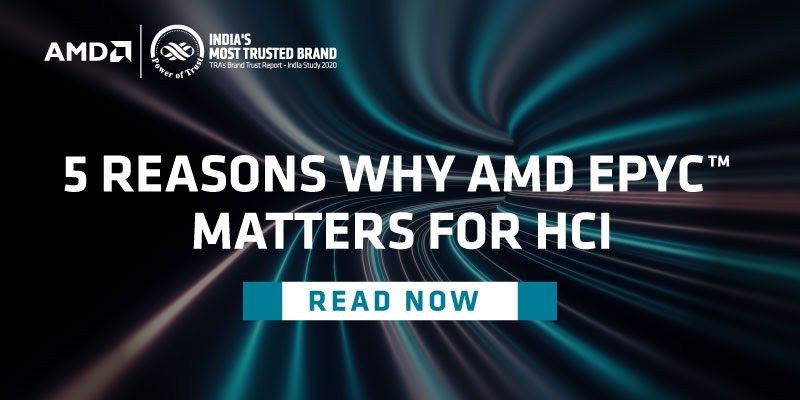 5 reasons why AMD EPYC™ CPUs matter for Hyperconverged Infrastructure (HCI)
