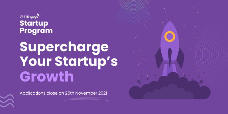 Here’s why startups and VCs should be interested in the WebEngage Startup Program


