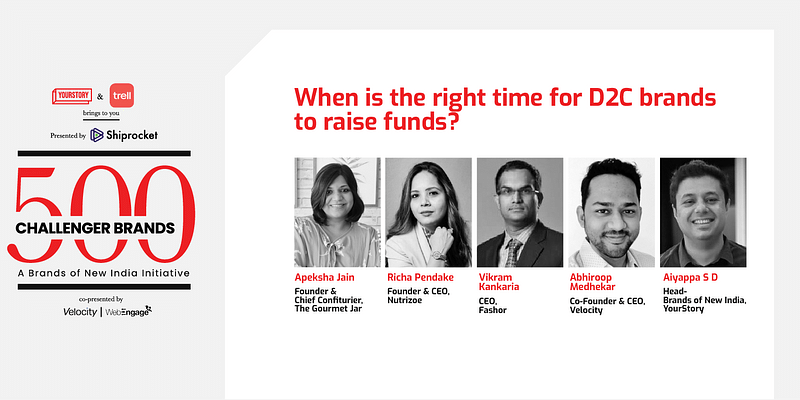 D2C entrepreneurs discuss the right time to raise funds at Brands of New India’s ‘500 Challenger Brands’ initiative