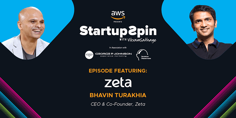 Startup Spin: Zeta’s Bhavin Turakhia and his journey to mastery 