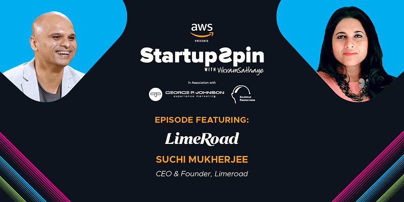 Let go of the past and live in the present: LimeRoad’s Suchi Mukherjee at Startup Spin show