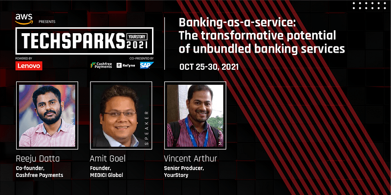 Reimagine the future of financial services with BaaS at TechSparks 2021