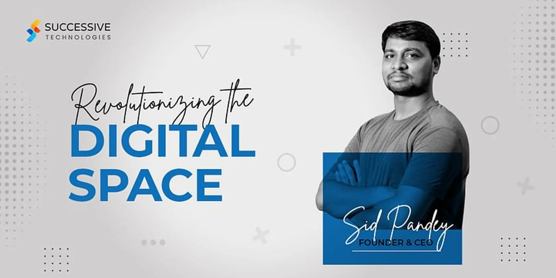 How Successive Technologies is accelerating business growth with digital transformation