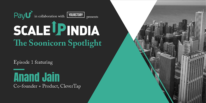 Anand Jain of CleverTap shares how to engage with consumers in an over-marketed world