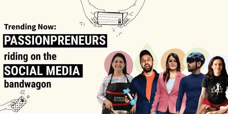 Trending now: Passionpreneurs riding on the social media bandwagon