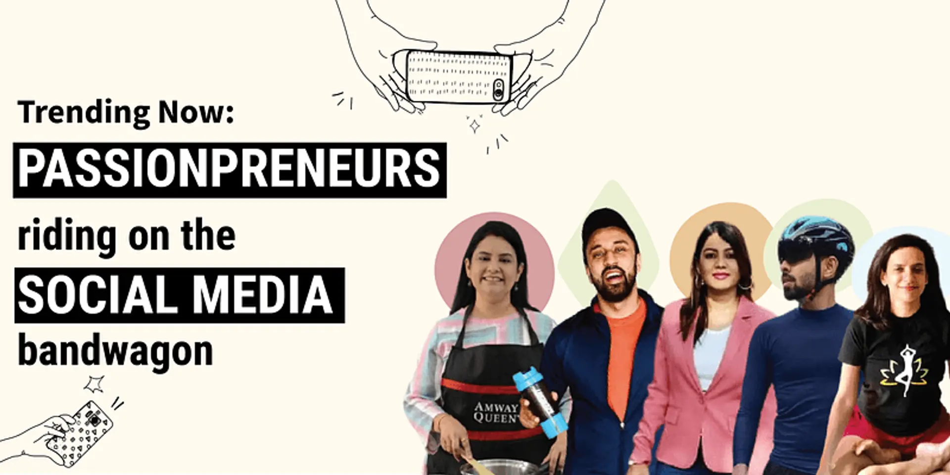 Trending now: Passionpreneurs riding on the social media bandwagon