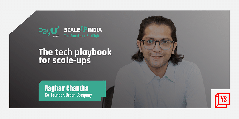 Raghav Chandra of Urban Company decodes successful tech strategies for scale-ups

