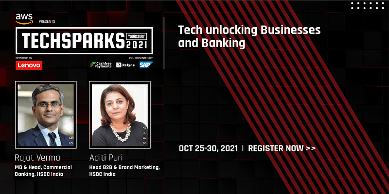 You cannot serve the underserved without technology, says Rajat Verma of HSBC at TechSparks 2021