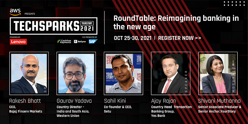 Industry stalwarts discuss the role of banking amid the current fintech revolution at TechSparks 2021