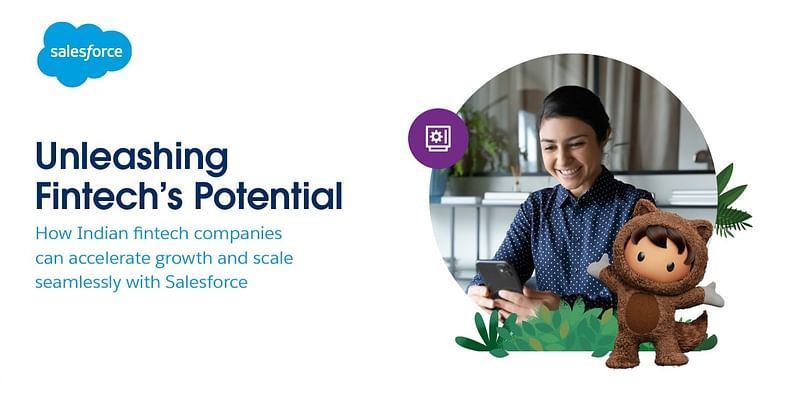 How Salesforce leverages a seamless growth of fintech companies 
