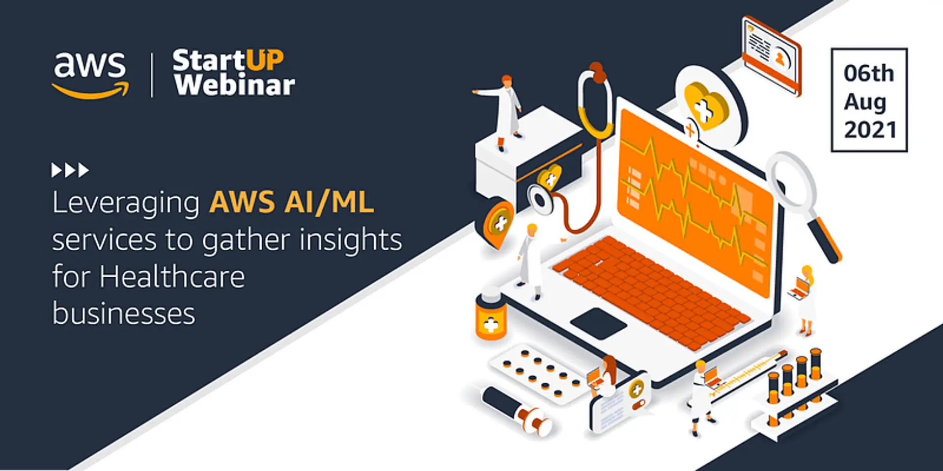 AWS StartUP Webinar Recap - Applying AI and ML to Healthcare data