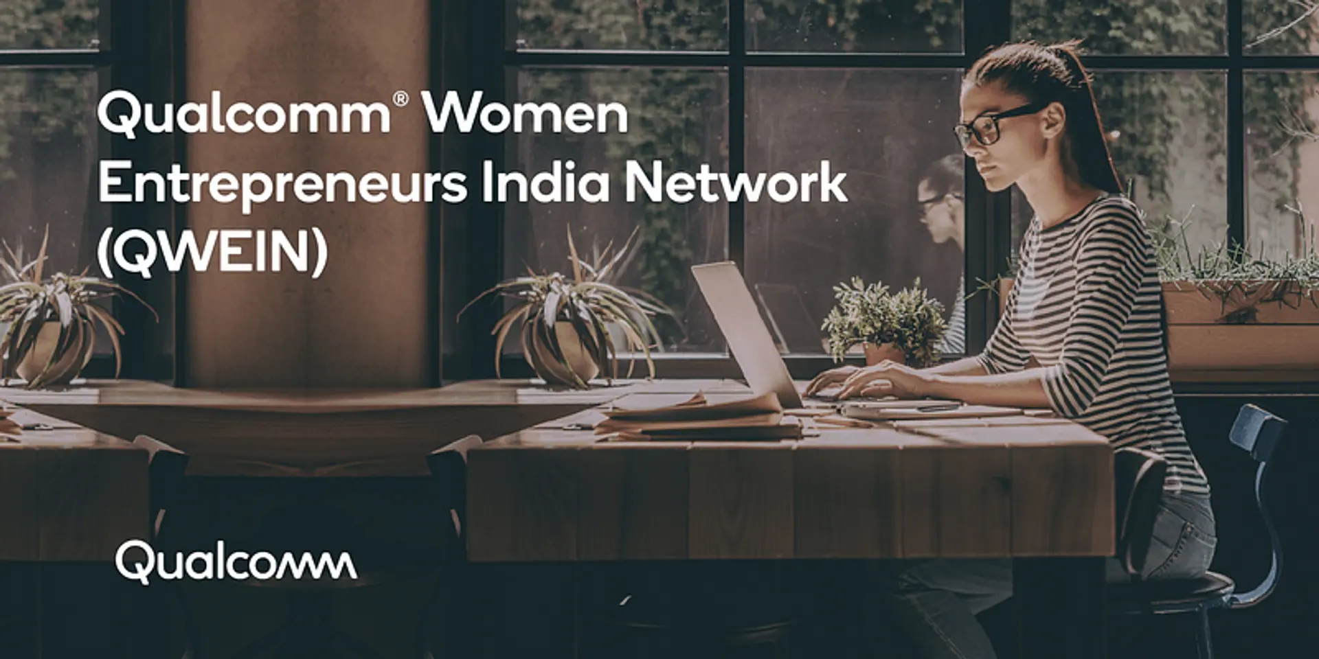Qualcomm Women Entrepreneurs India Network (QWEIN) is inspiring women entrepreneurs to make a mark for themselves in India's startup story