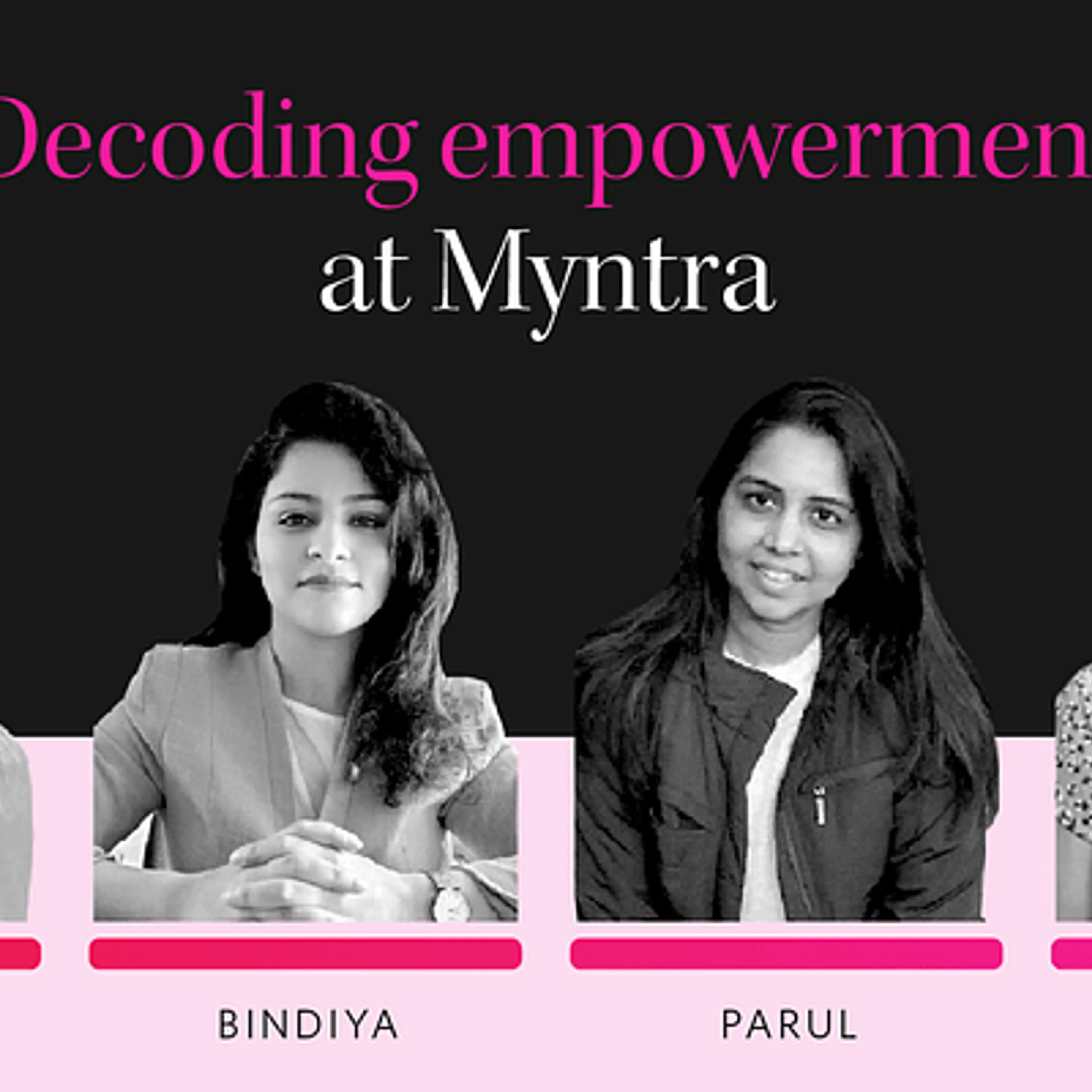 How Myntra’s culture is empowering women professionals to grow above and beyond boundaries 

