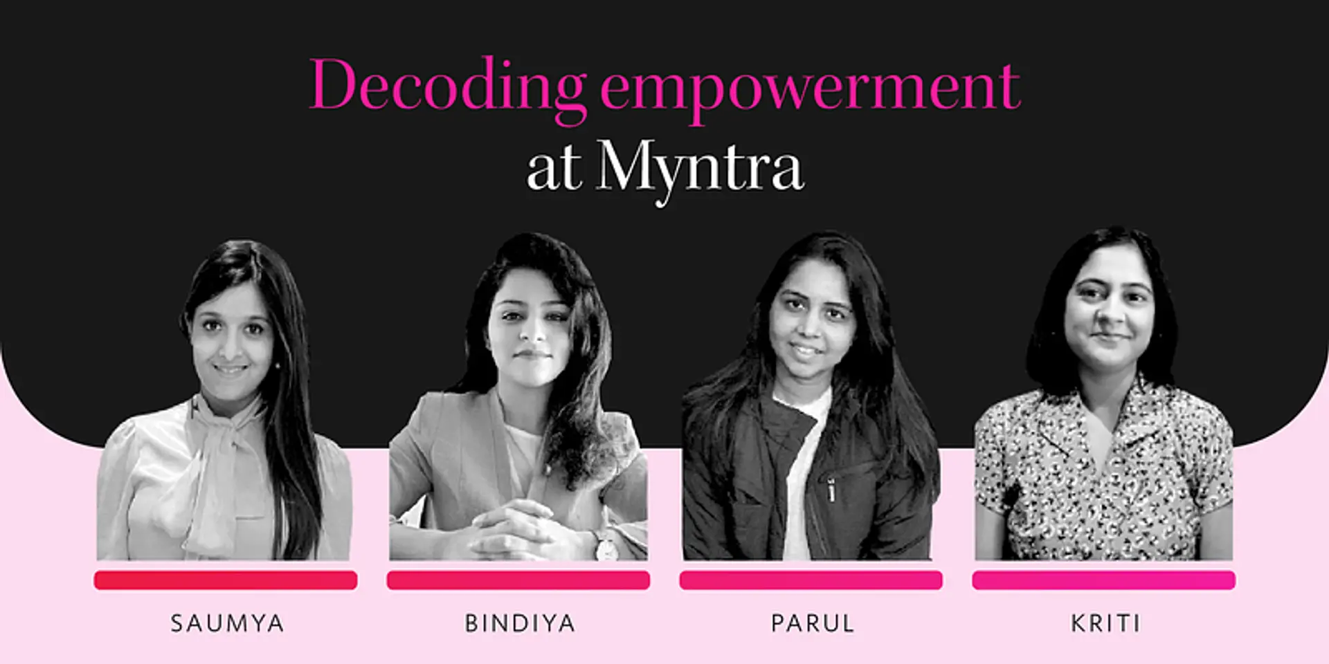 How Myntra’s culture is empowering women professionals to grow above and beyond boundaries