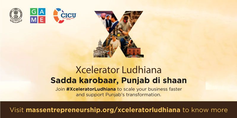 With 24 entrepreneurs on board, Xcelerator Ludhiana to turbostart the industrial hub’s growth as a robust entrepreneurial ecosystem

