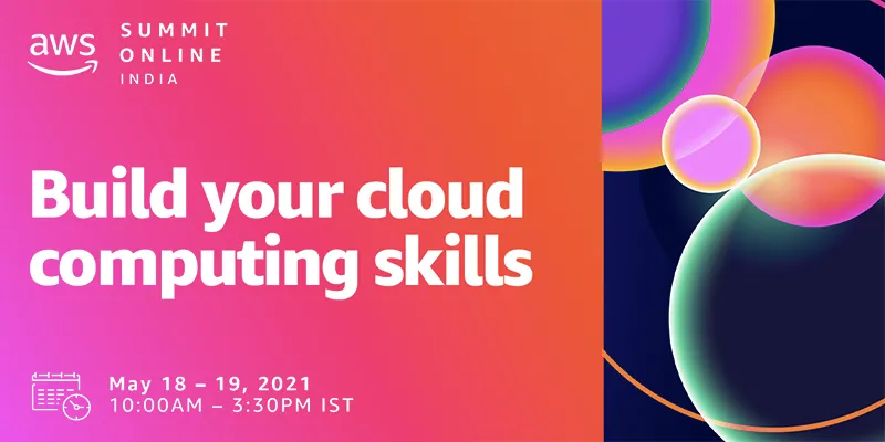 AWS Summit Online India: Decode the power of the Cloud and build for the future - Vimarsana News