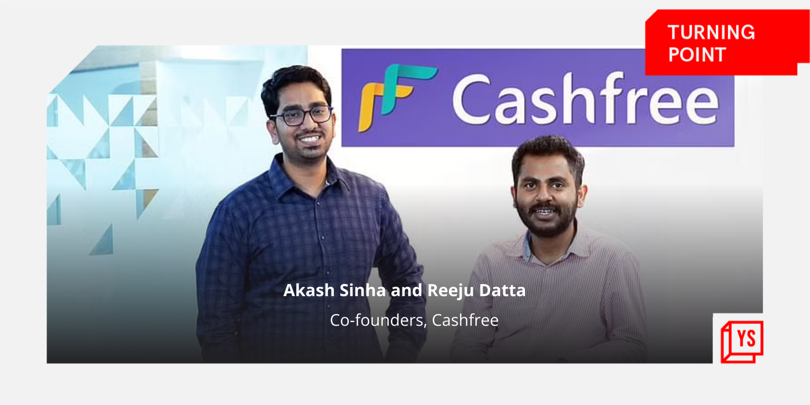 [The Turning Point] From digitising COD to starting payment gateway: Story of fintech startup Cashfree Payments