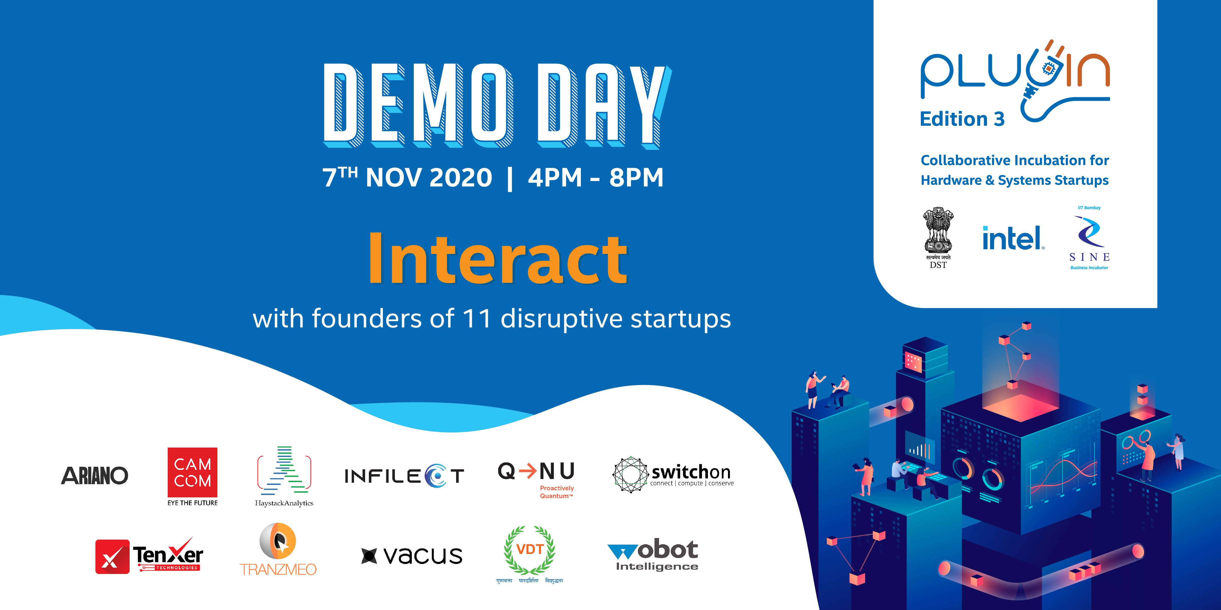 11 startups to showcase innovative solutions at Demo Day of 3rd edition of Plugin, a collaborative acceleration program from Intel India, DST-Govt of India and SINE-IIT Bombay