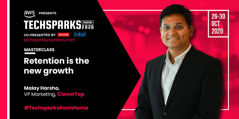 [TechSparks 2020] Customer retention is the new growth, says Malay Harsha of CleverTap 
