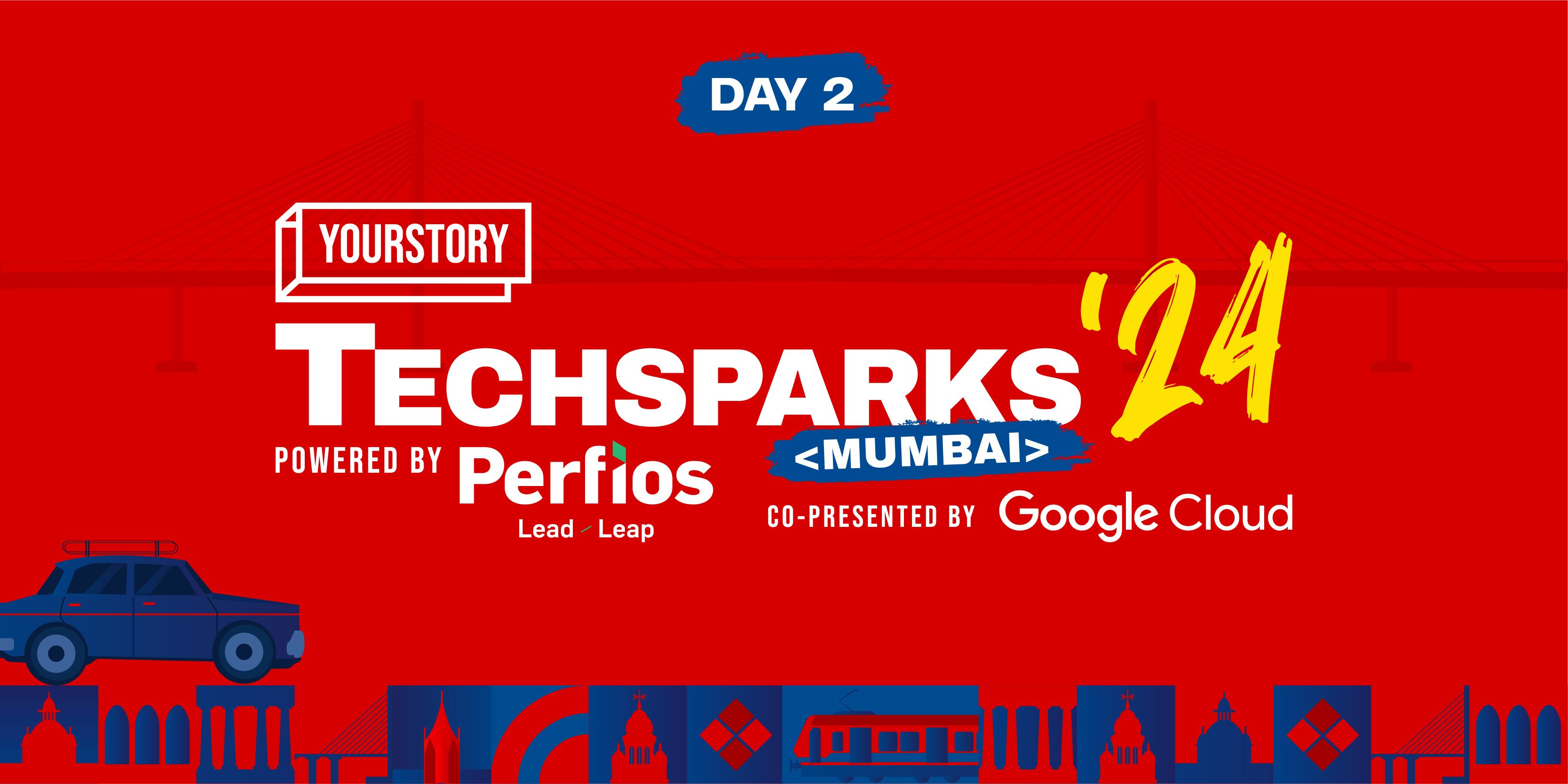 Shark, sparks, and stories: Day 2 at TechSparks Mumbai promises a blockbuster show