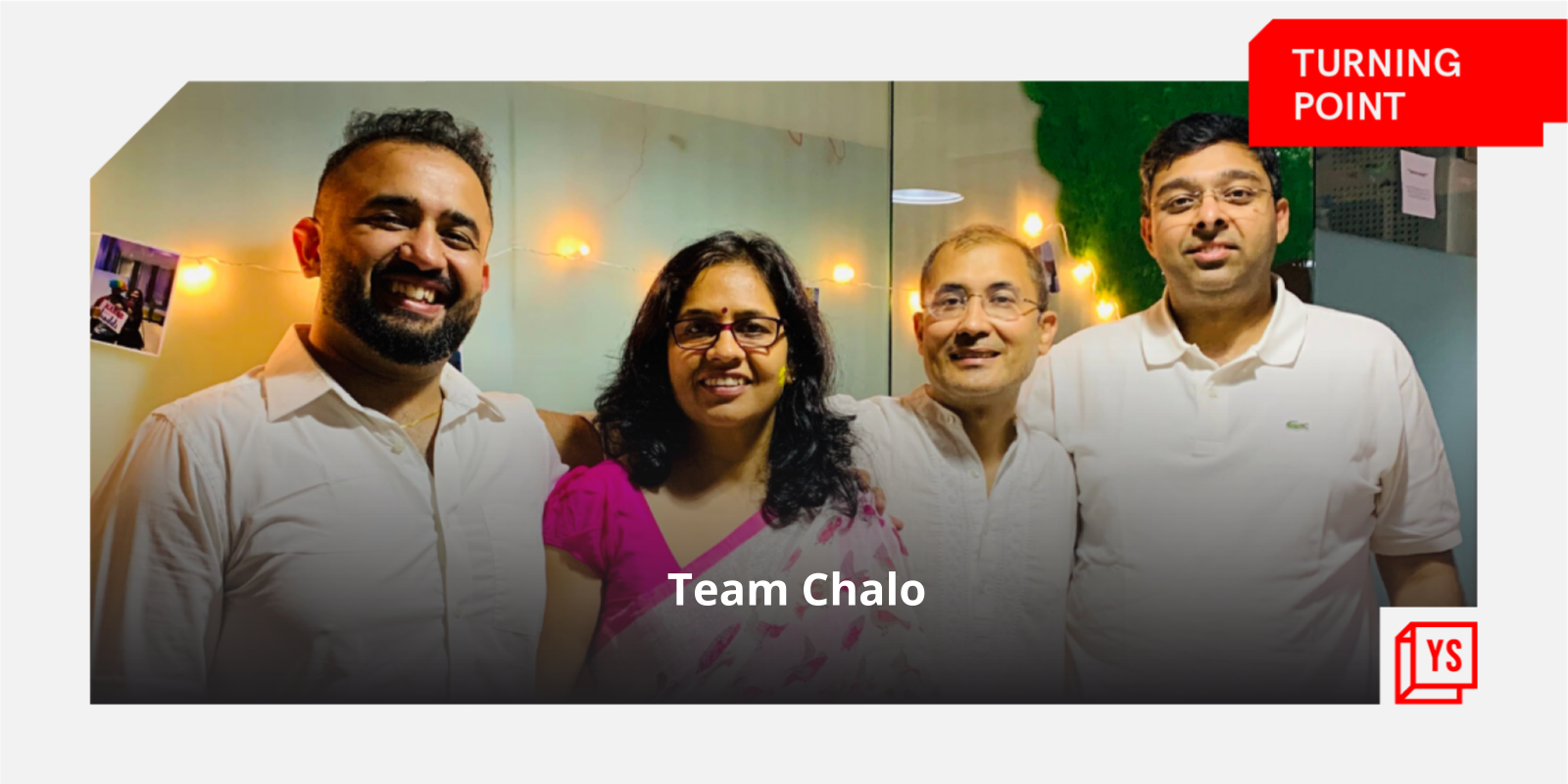 [The Turning Point] What made these entrepreneurs embark on the ‘Chalo’ journey