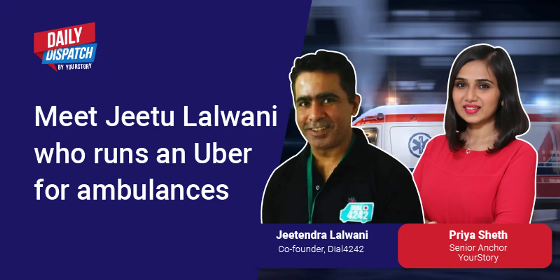 After ‘gamechanger’ pandemic, here’s how ambulance network Dial4242 plans to scale services across India