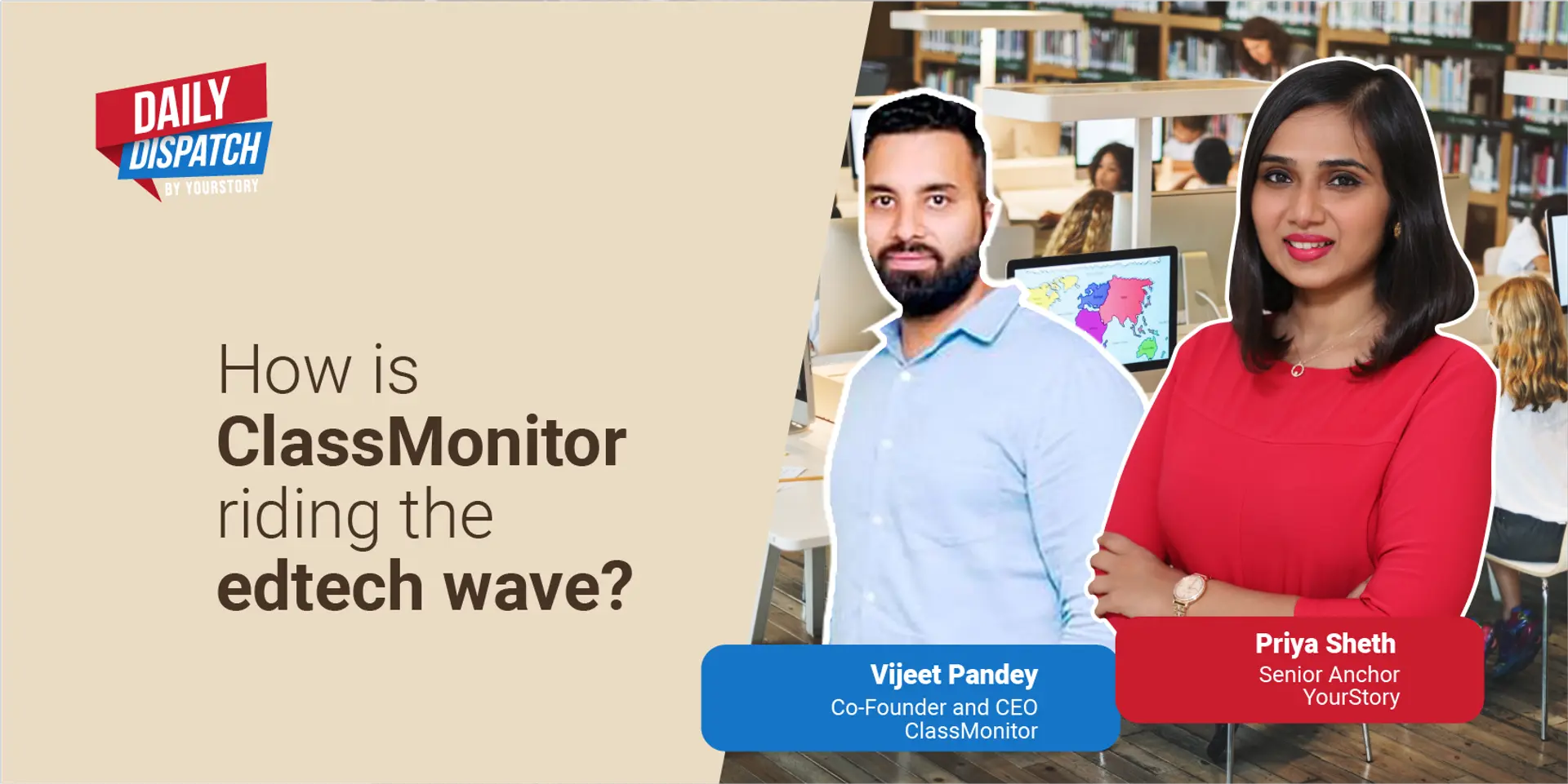 Edtech startup ClassMonitor plans to ramp up growth to 10x, eyes international expansion