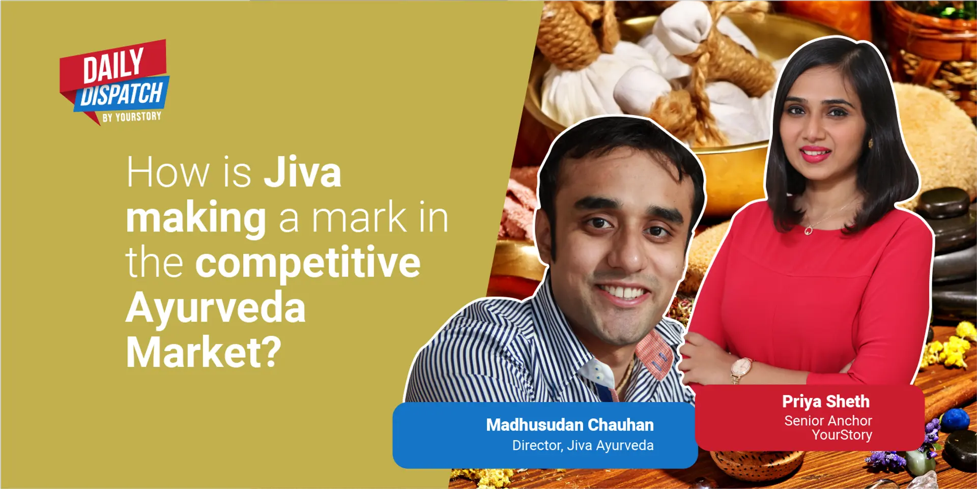 Jiva Ayurveda’s ambitious plans to grow in the Ayurveda space