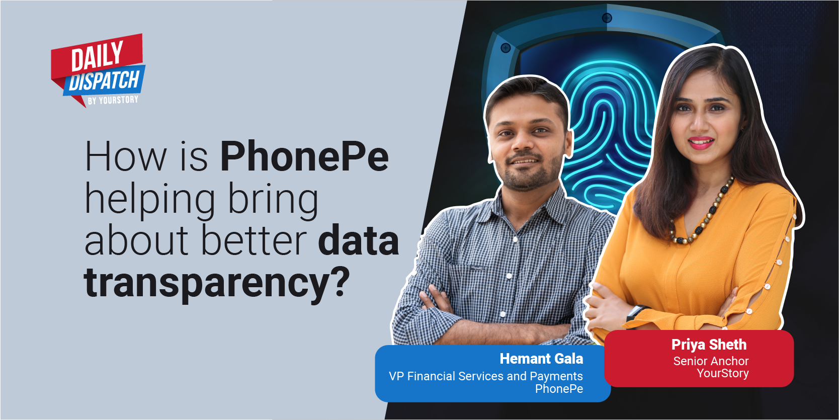 Daily Dispatch by YourStory | How is PhonePe helping bring about better data transparency? 
