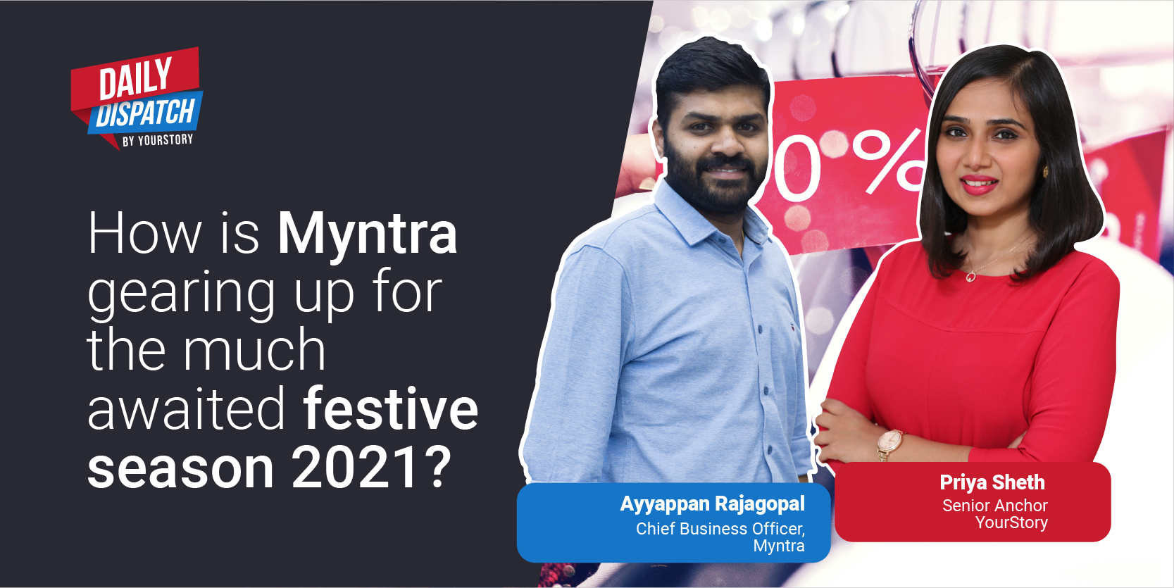 Daily Dispatch by YourStory | How is Myntra gearing up for the much awaited festive season 2021?