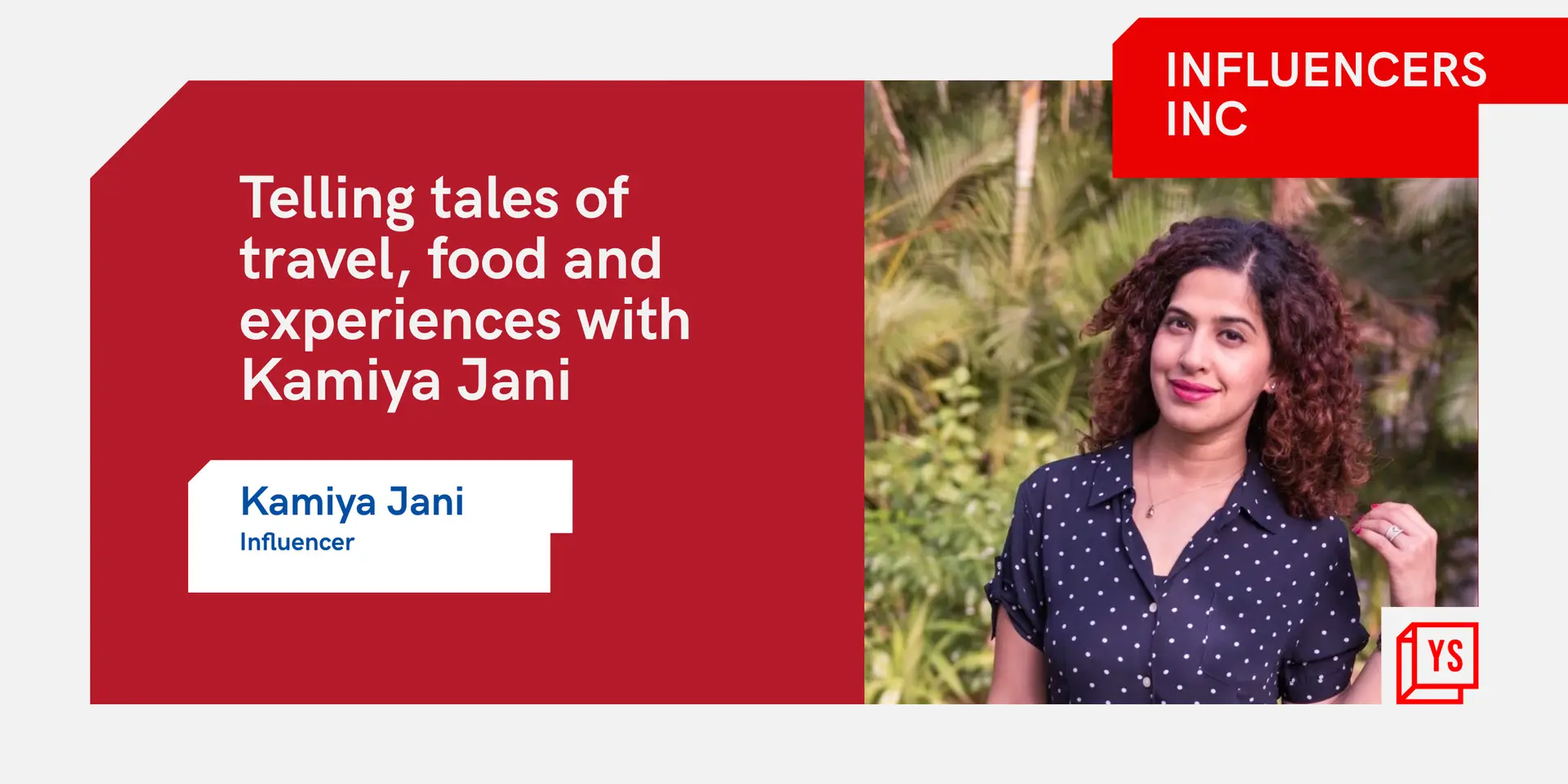Kamiya Jani’s world of food, travel with Curly Tales