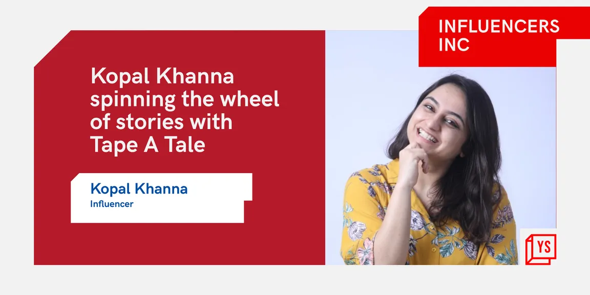 Kopal Khanna on curating extraordinary stories via her platform Tape A Tale 