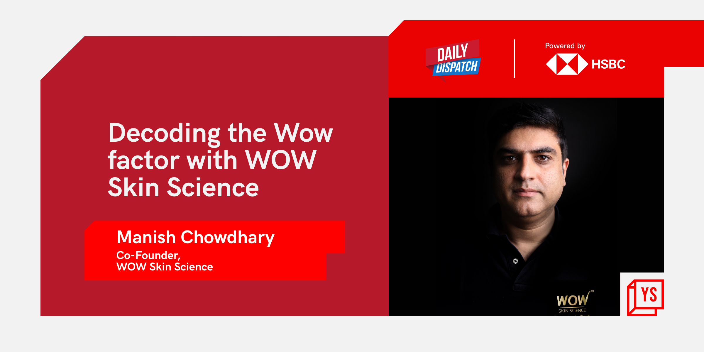 Decoding the 'wow' factor with WOW Skin Science 