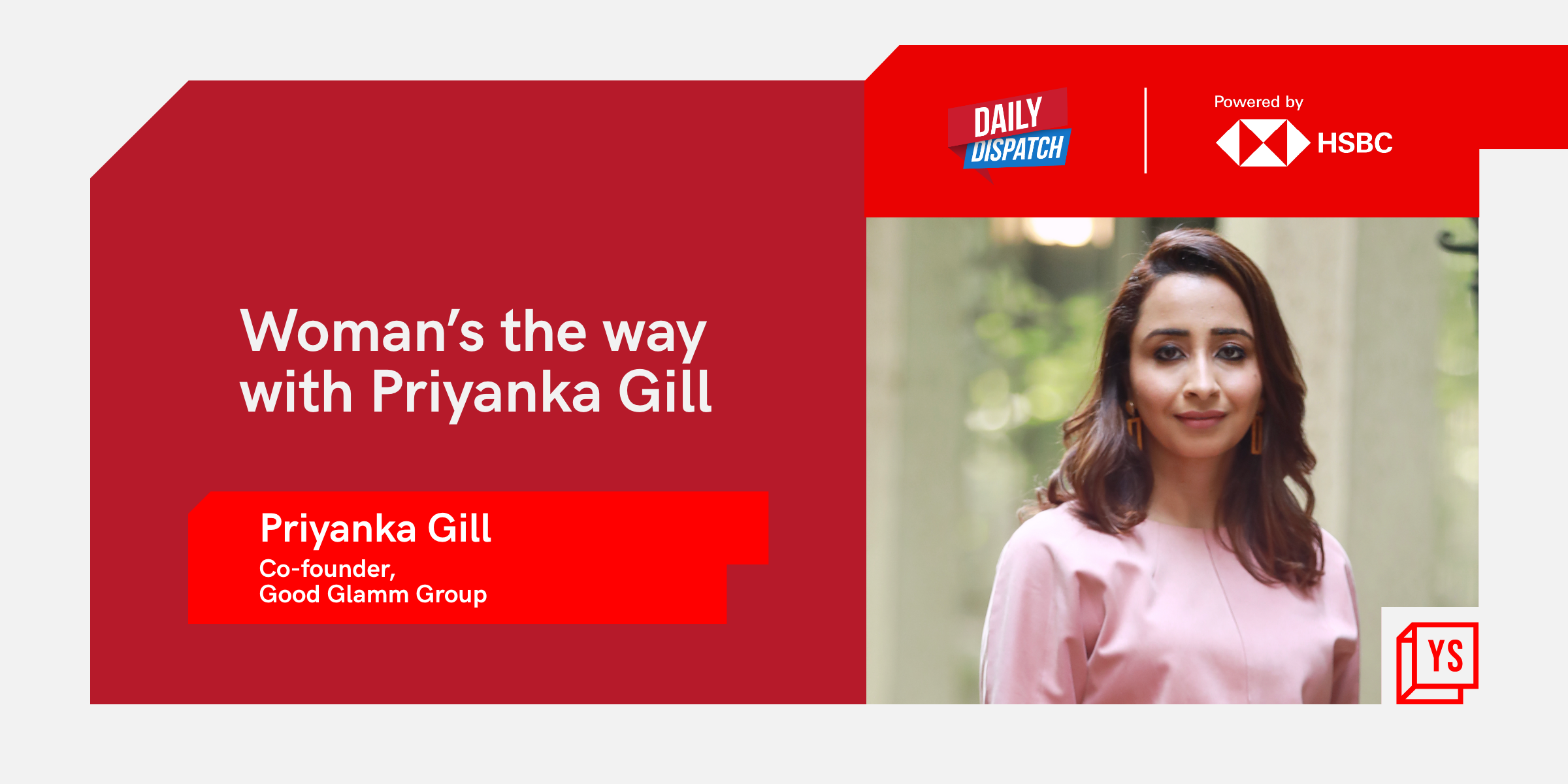 Good Glamm Group’s Priyanka Gill Shares Her Success Story In The ...