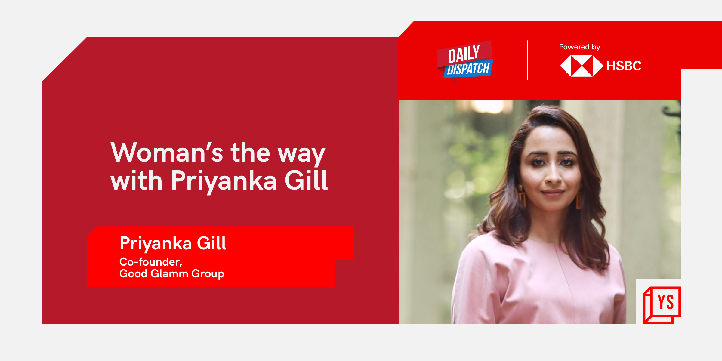 Good Glamm Group’s Priyanka Gill shares her success story in the business world 