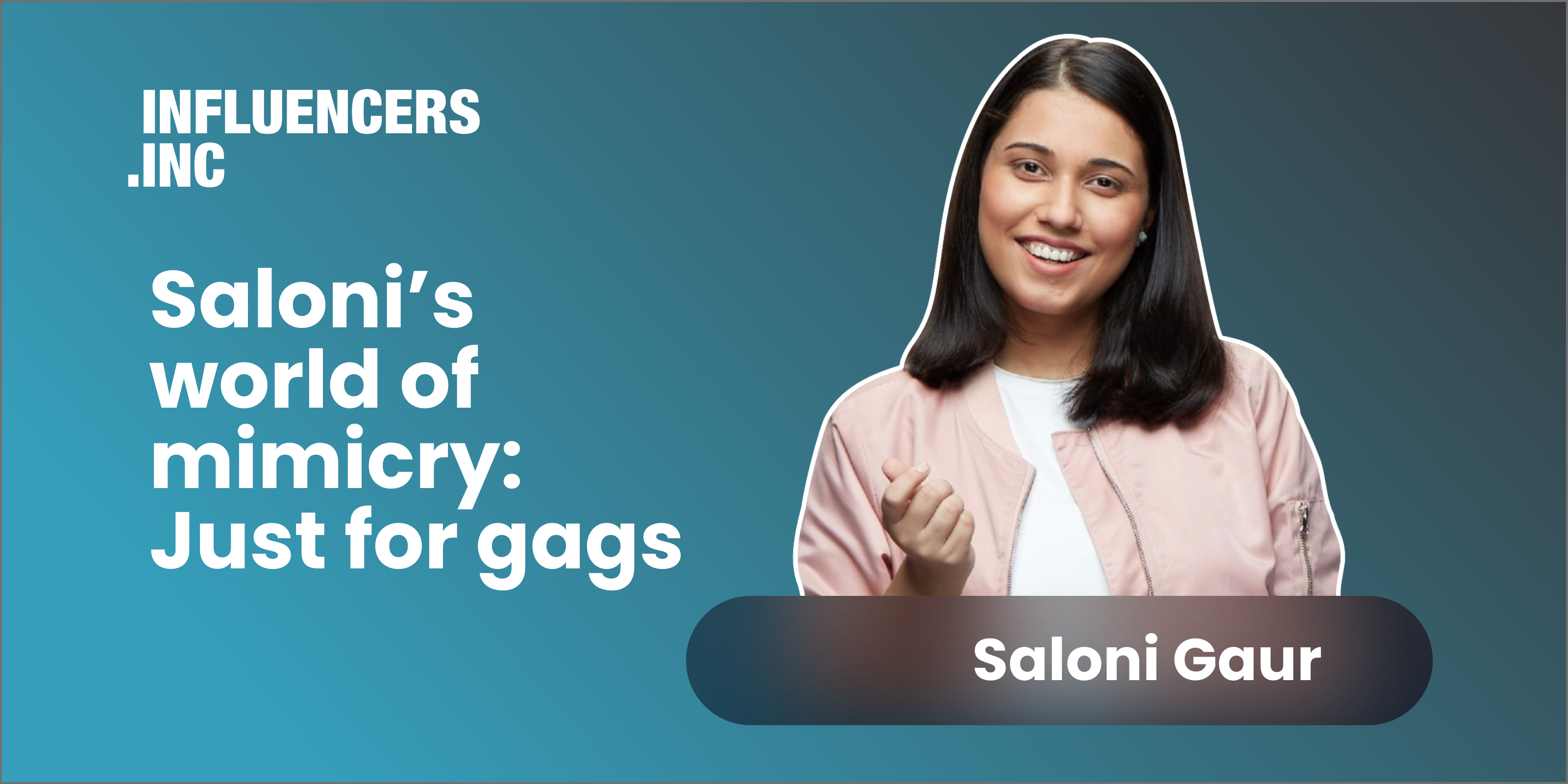 How digital content creator Saloni Gaur is winning hearts 