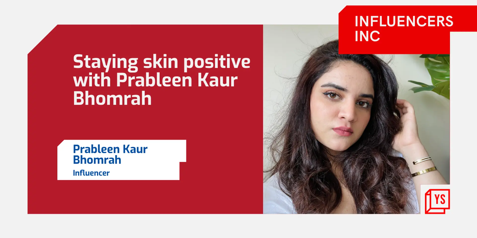 #NoFilter: Prableen Kaur Bhomrah on being a skin/body positive influencer