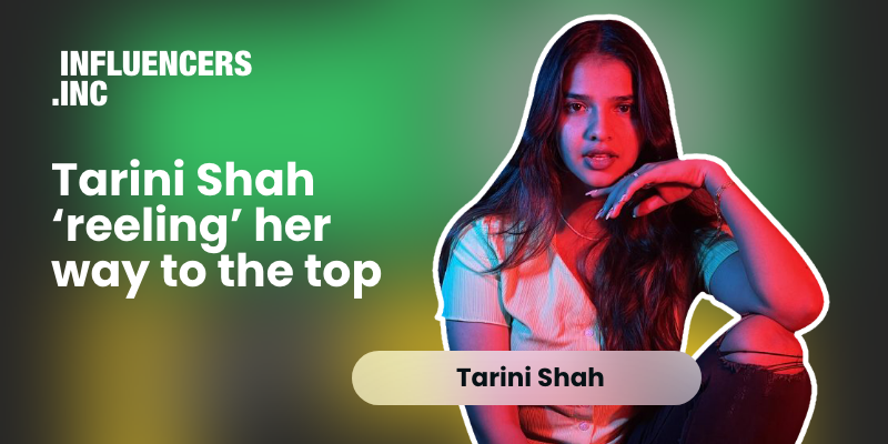 Gen Z creator Tarini Shah is ruling the internet with her fresh and creative content 